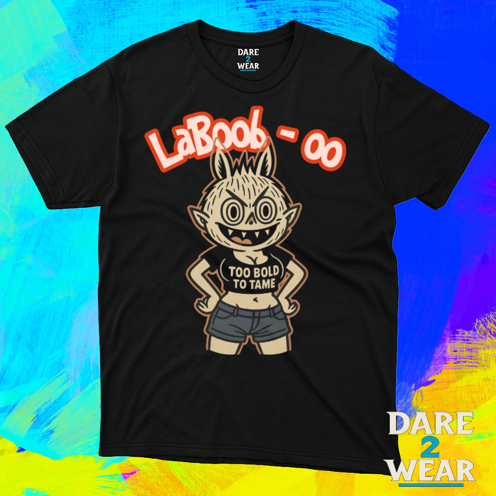 Cartoon character named LaBoob‑oo wearing a crop top that says "Too Bold to Tame", with bold red text above that reads "LaBoob‑oo" – designed for streetwear t-shirt printing.